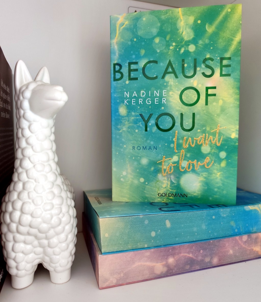 Because of you – I want to&nbsp;love